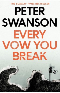 Every Vow You Break: Peter Swanson